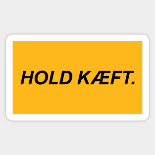 Hold Kæft. Sticker